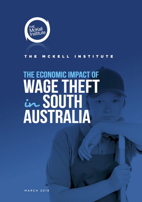 the-economic-impact-of-wage-theft-in-south-australia-the-mckell-institute