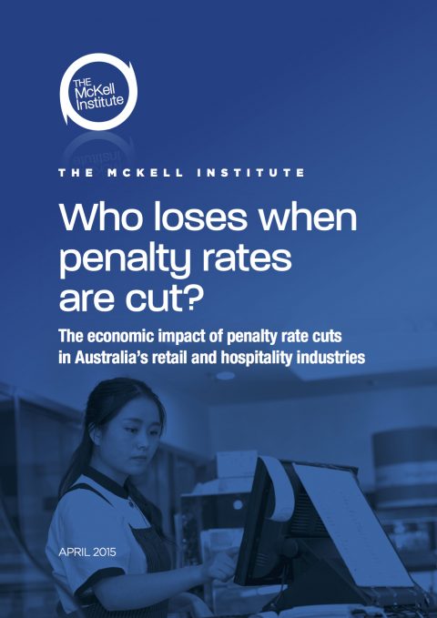 who-loses-when-penalty-rates-are-cut-the-mckell-institute